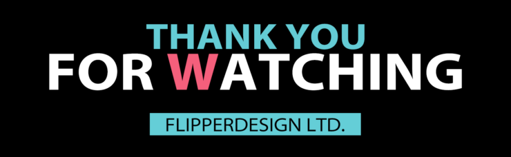 thank you for watching - 株式会社フリッパーデザイン